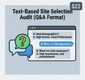 Text-Based Site Selection Audit (Q&A Format)